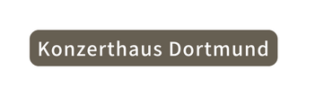 Konzerthaus Dortmund